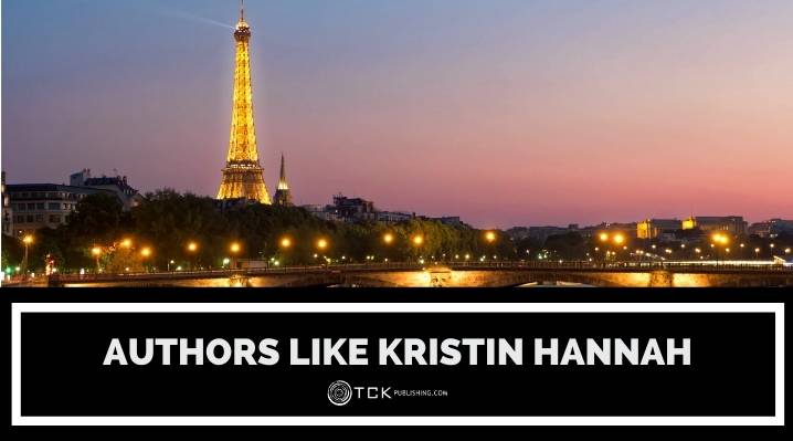 8 Talented Authors Like Kristin Hannah