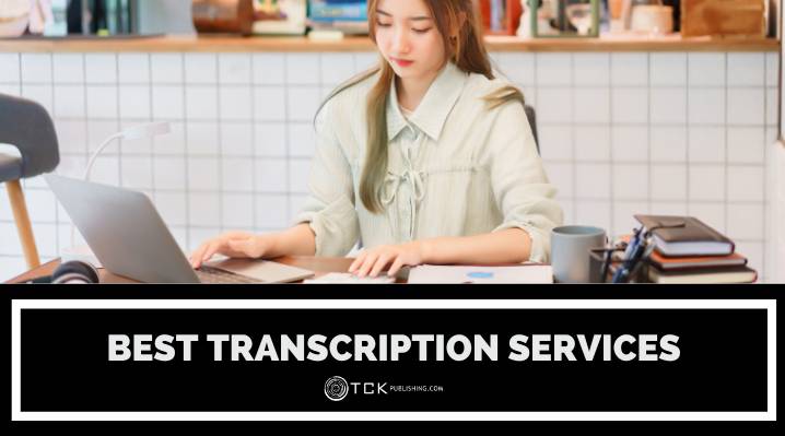 8 of the Best Transcription Services of 2022