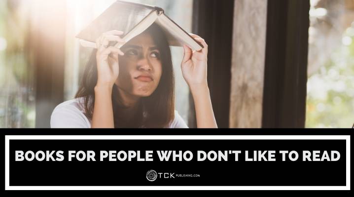 10 Books for People Who Don’t Like to Read