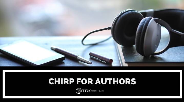 Chirp for Authors: A New Way to Promote Your Audiobooks