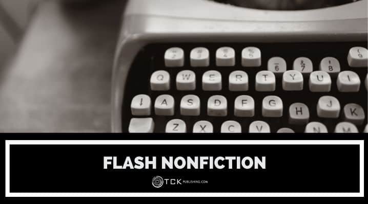 7 Tips for Writing Flash Nonfiction