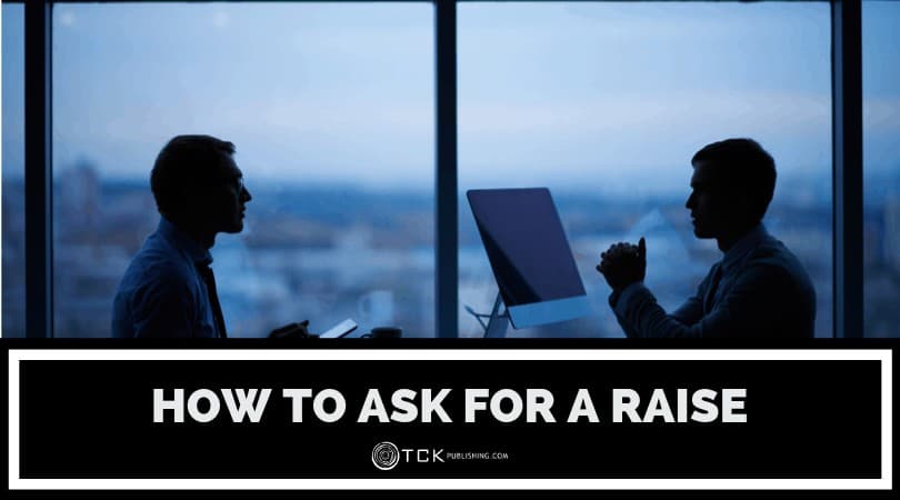 How to Ask for a Raise (And Get It): 6 Steps to Getting the Pay You Deserve