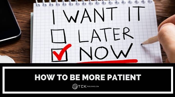 How to Be Patient in a World of Instant Gratification