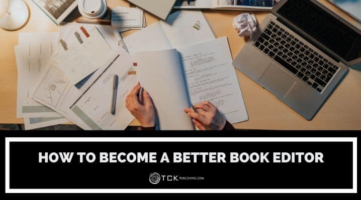 How to Become a Better Book Editor
