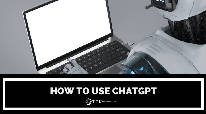 How to Use ChatGPT and Maximize It