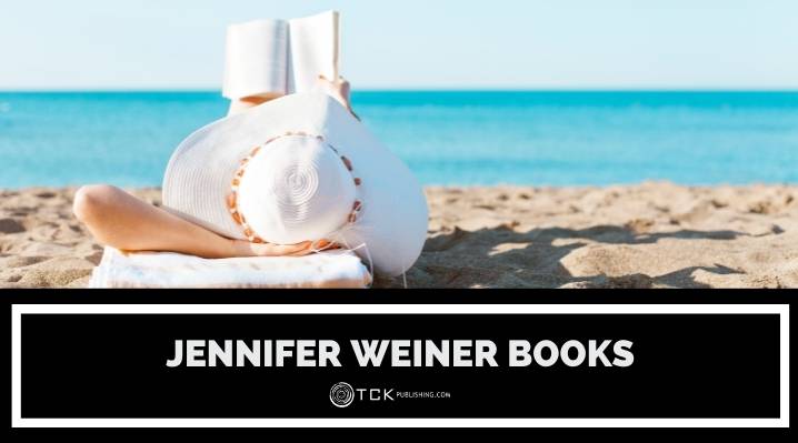 10 Irresistible Jennifer Weiner Books