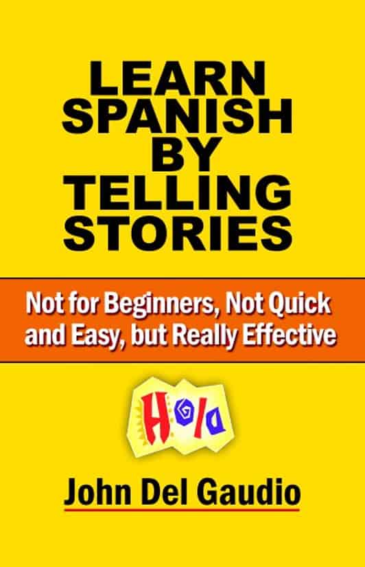 Learn Spanish by Telling Stories