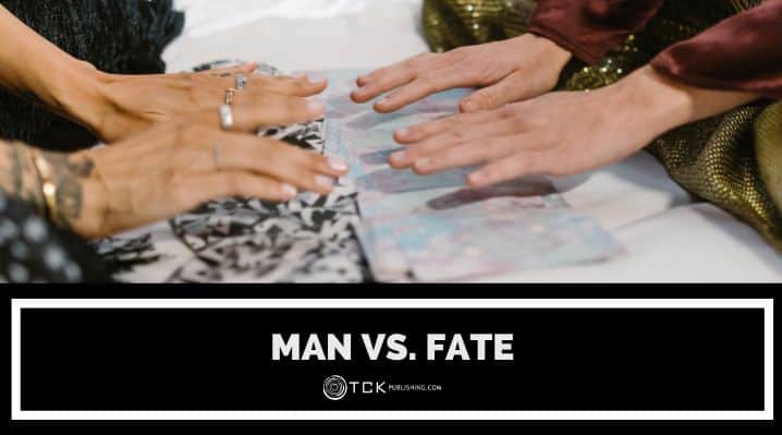 Man vs. Fate: How to Write a Story About Destiny and Free Will