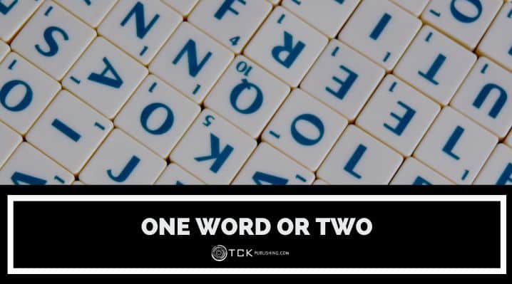 Is It One Word or Two? Figuring Out Confusing Words