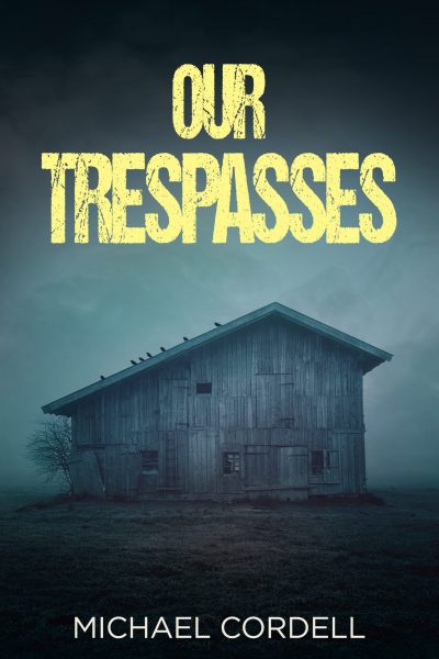 Our Trespasses