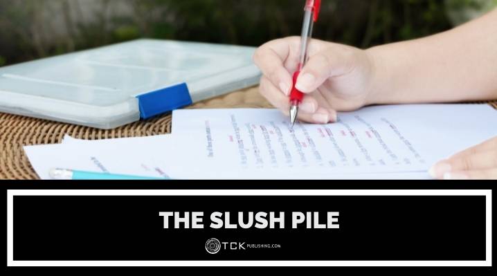 What Is the Slush Pile and How Can Authors Avoid It?
