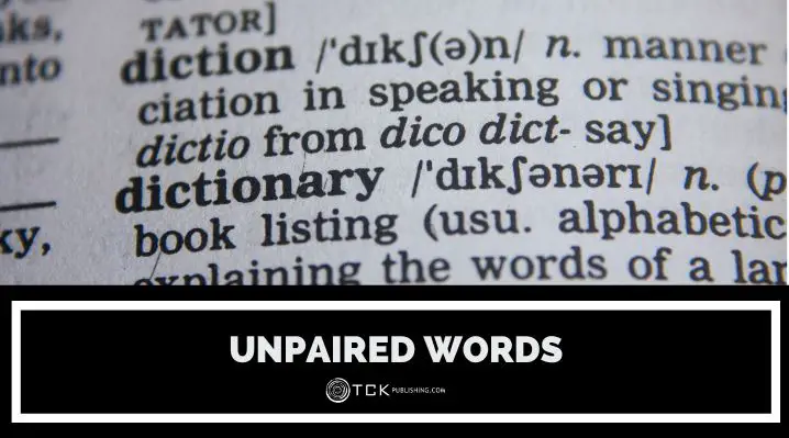 Unpaired Words: Why Do They Exist?