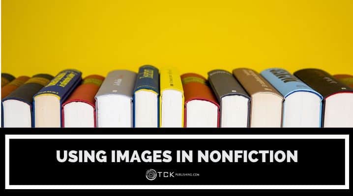 Should You Use Images in Your Nonfiction Book?