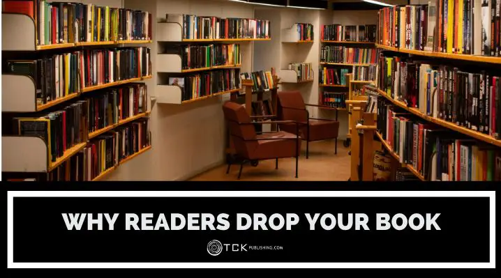 Why Readers Drop Your Book (And What to Do About It)