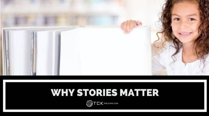 Why Stories Matter
