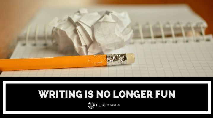 Writing is no longer fun