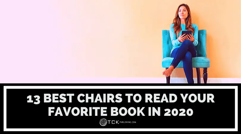 13 Best Reading Chairs to Help You Read in Comfort