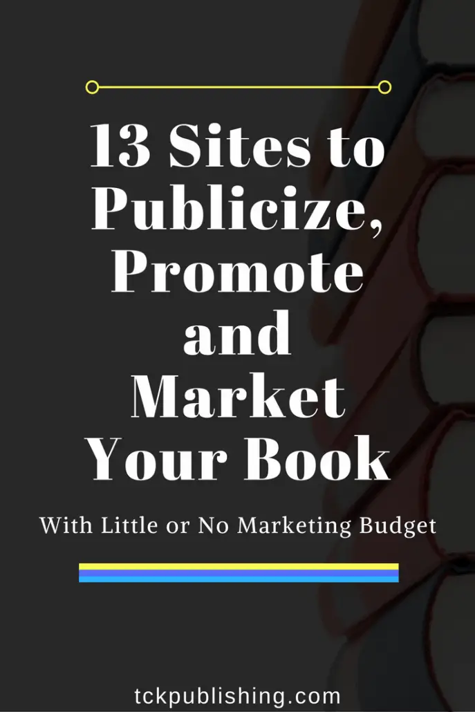 13 Sites to Publicize Promote and Market Your Book
