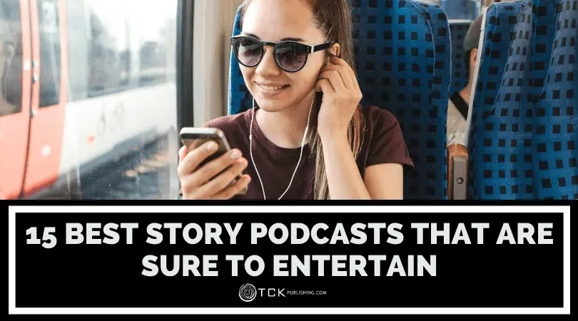 15 Best Story Podcasts That Are Sure to Entertain Image