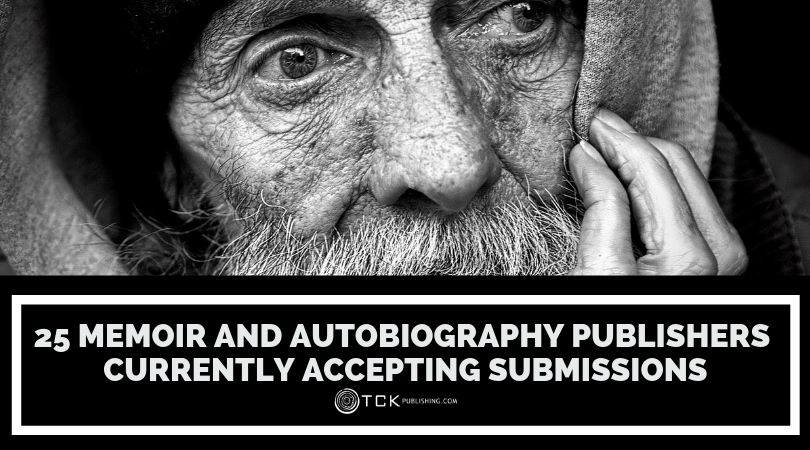 26 Memoir and Autobiography Publishers Currently Accepting Submissions