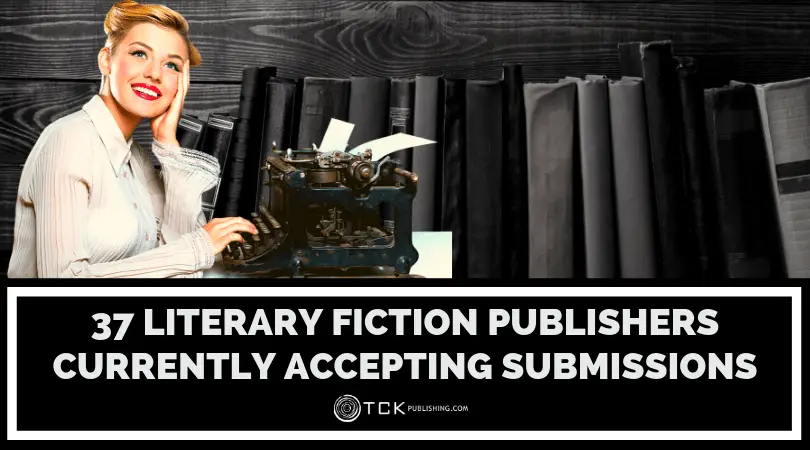 37 Literary Fiction Publishers Currently Accepting Submissions Image