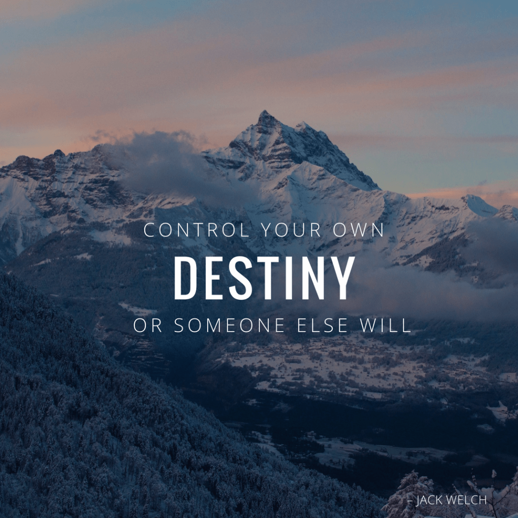Jack Welch control your own destiny