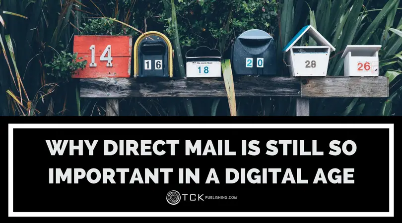 Why Direct Mail Is Still So Important in a Digital Age