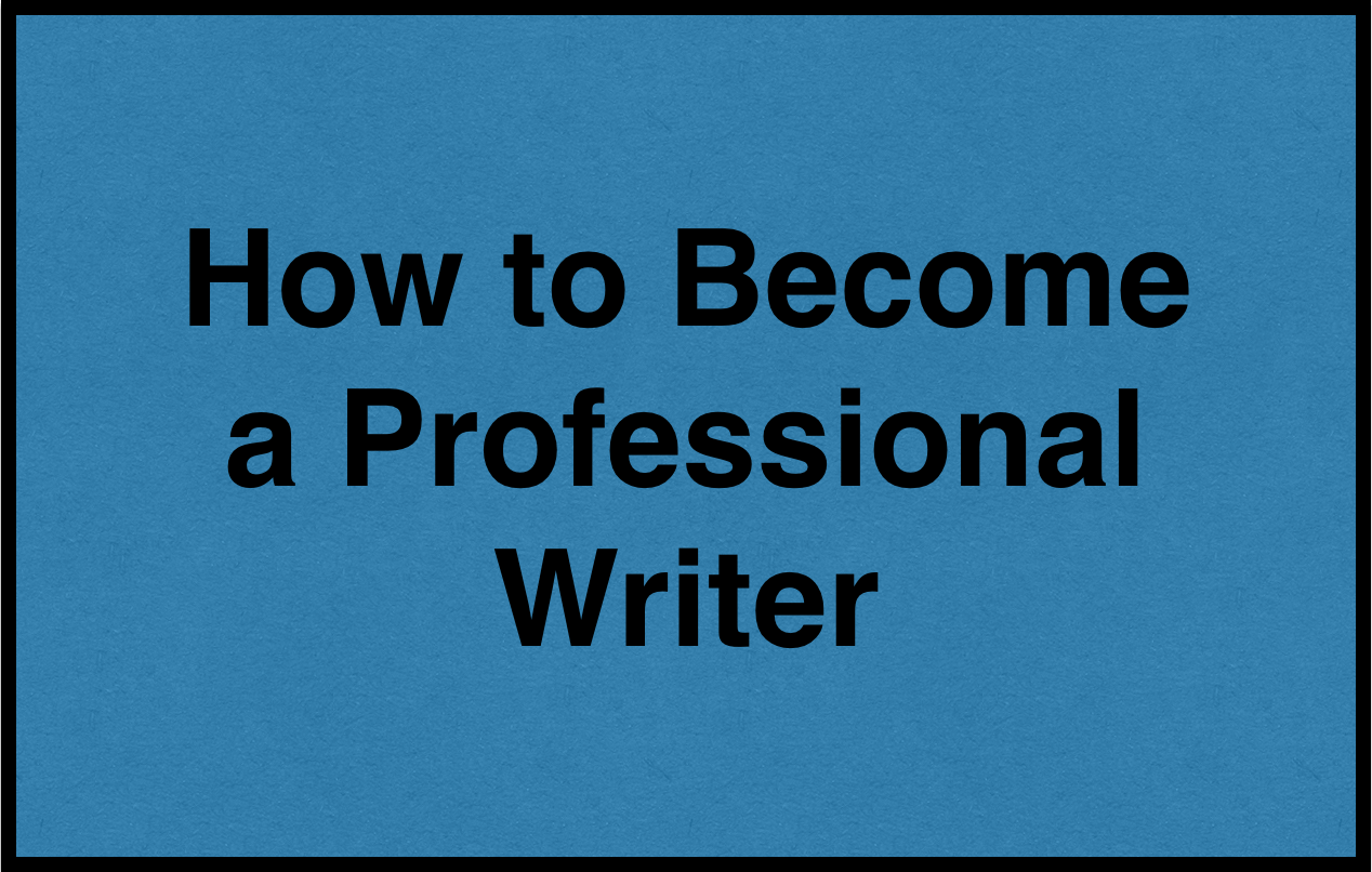 How to Become a Professional Writer image