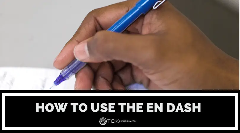 When and How to Use an En Dash