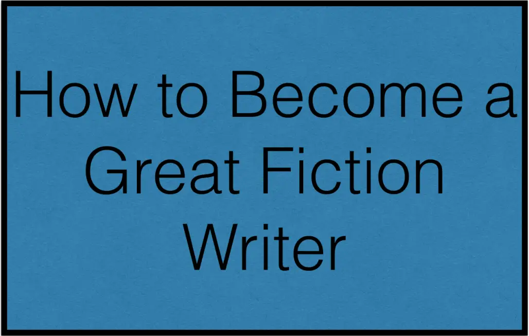How to Write Fiction Better image