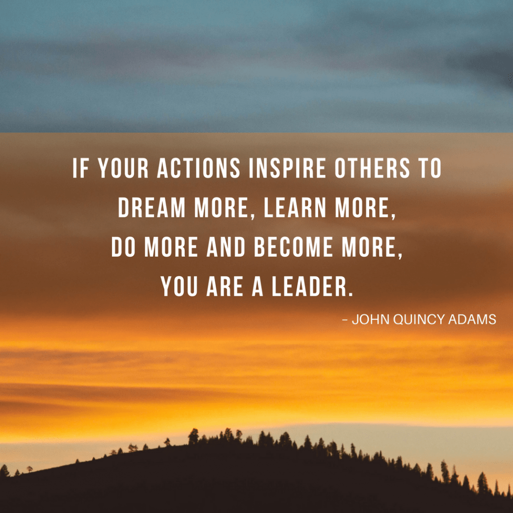 John Quincy Adams leadership quote