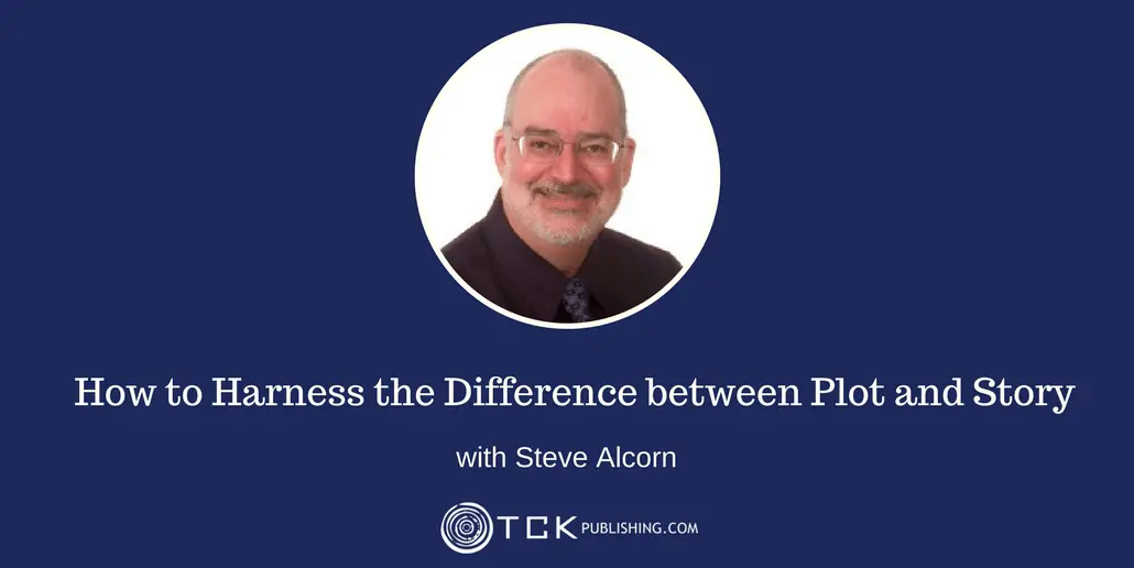 176: How to Harness the Difference between Plot and Story with Steve Alcorn