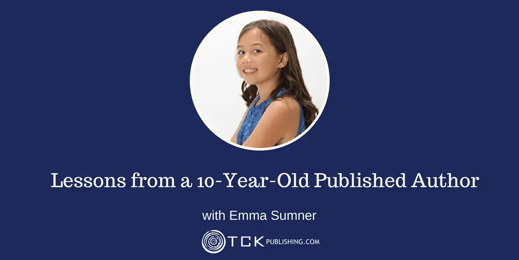 175: Lessons from a 10-Year-Old Published Author with Emma Sumner