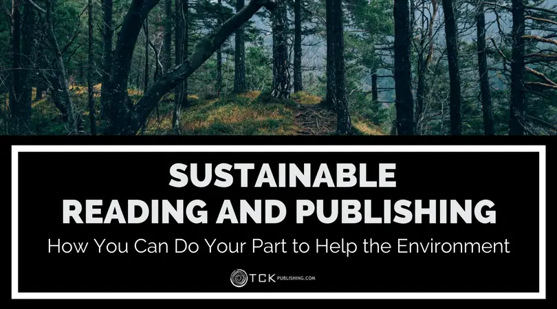 Sustainable Reading and Publishing: How You Can Do Your Part to Help the Environment